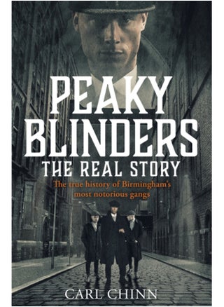 Peaky Blinders - The Real Story of Birmingham's most notorious gangs : Have a blinder of a Christmas with the Real Story of Birmingham's most notorious gangs: As seen on BBC's The Real Peaky Blinders - pzsku/Z76580989251E0989EBA9Z/45/_/1695022871/55dbe526-f155-48ad-b1bd-eaa67394370f