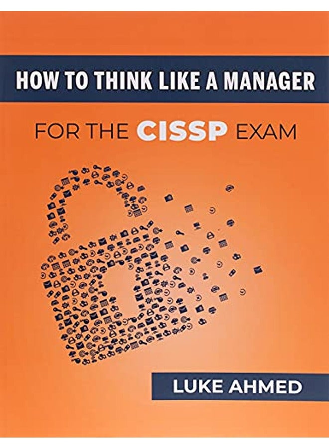 How To Think Like A Manager For The Cissp Exam 