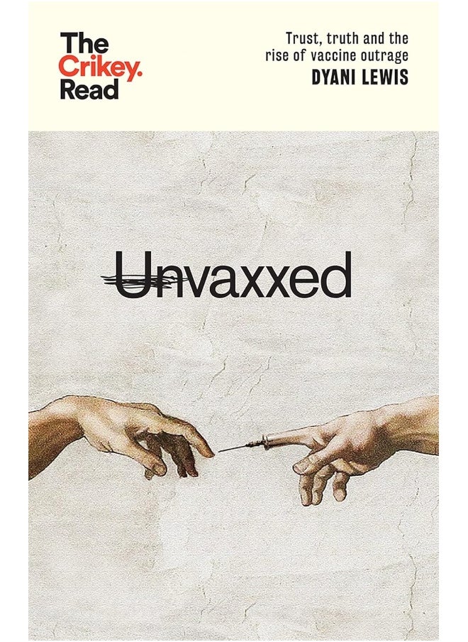 null - Unvaxxed: Trust, Truth and the Rise of Vaccine Outrage - Image 1