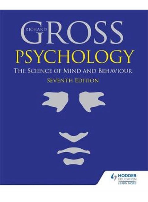 Psychology: The Science of Mind and Behaviour 7th Edition