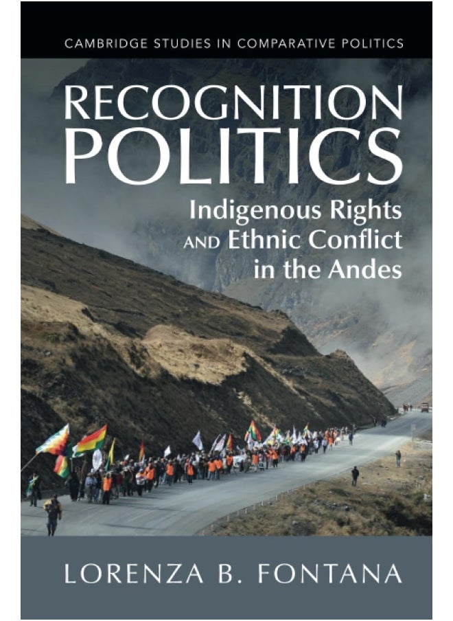Recognition Politics: Indigenous Rights and Ethnic Conflict in the Andes  - Image 2