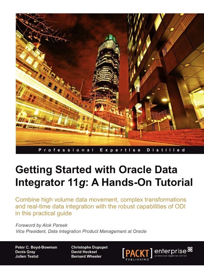 Getting Started with Oracle Data Integrator 11g: A Hands-On Tutorial