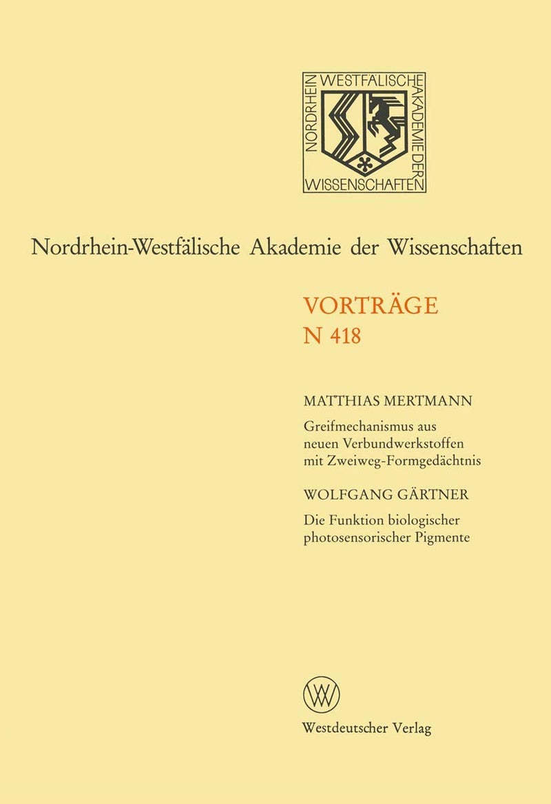 Nordrhein-Westfalische Akademie Der Wissenschaften: Natur-, Ingenieur- Und Wirtschaftswissenschaften 