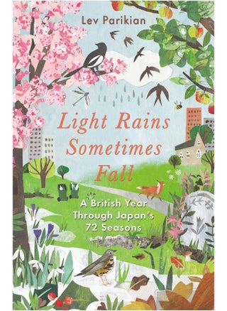 Light Rains Sometimes Fall: A British Year in Japan’s 72 Seasons - pzsku/Z7672169B5BC12549AD7BZ/45/_/1727204567/ee006700-c26f-4e55-bdd1-4e3aa4e44329