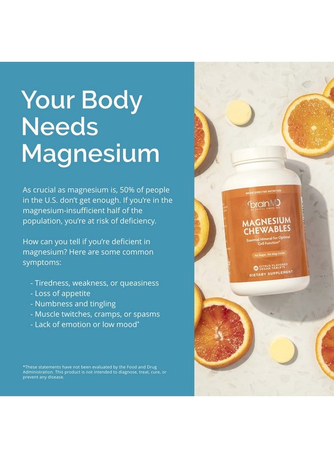 BRAINMD Dr Amen Magnesium Chewables, Citrus - 60 Chewable Tablets - Essential Mineral for Optimal Cell Function - Supports Memory & Focus - Gluten Free - 60 Servings - pzsku/Z7675491921D8EEAD534AZ/45/_/1739864051/8275a22f-b383-4fcc-a258-a40ab1daef11