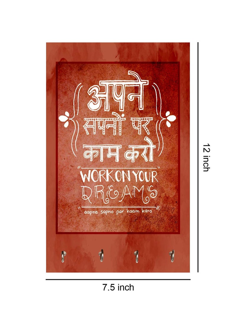 999STORE Wooden Key Holder Holder Wall Mount Hanger Organizer Work On Your Dreams Key Stand for Wall (MDF_7.5X12 Inch_Multi) KeyholderP071 - Image 4