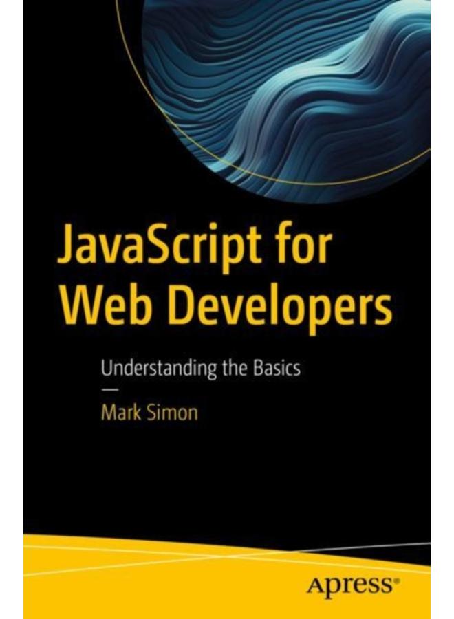 JavaScript for Web Developers : Understanding the Basics 