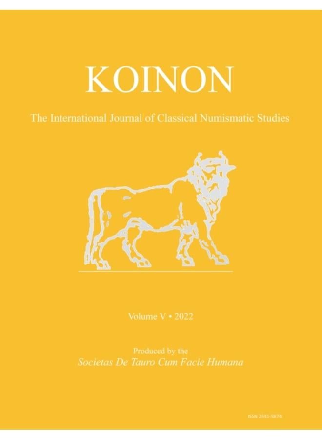 KOINON V, 2022 : The International Journal of Classical Numismatic Studies 