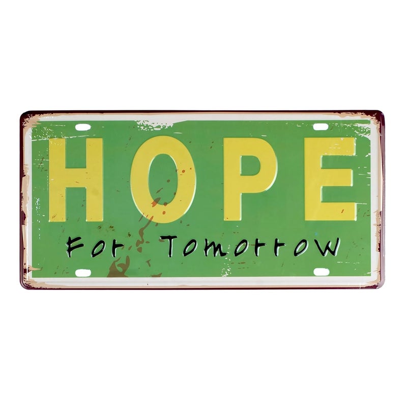 EAZYWAGON "Hope for tomorrow" Vintage Retro Metal Signs - License Wall Plate, Car Tag - Ideal for Cafe, Restaurant, Shop, Home, Hotel, Club, Office, Living Area - Design Plaque - Image 1