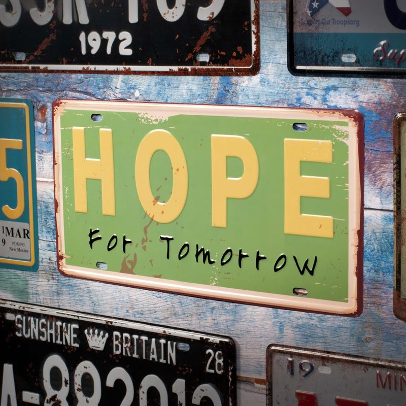 EAZYWAGON "Hope for tomorrow" Vintage Retro Metal Signs - License Wall Plate, Car Tag - Ideal for Cafe, Restaurant, Shop, Home, Hotel, Club, Office, Living Area - Design Plaque - Image 2