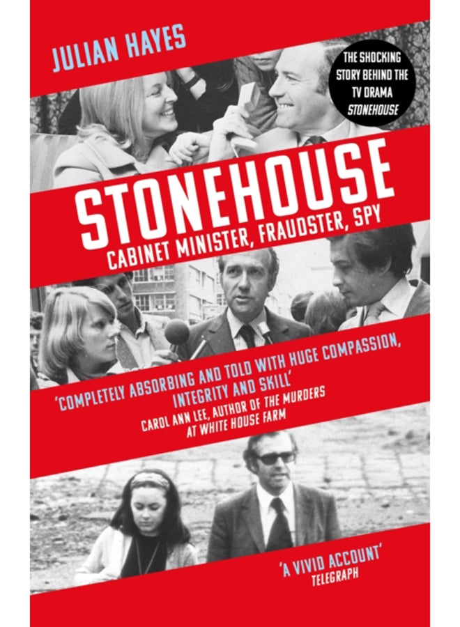 Stonehouse : Cabinet Minister, Fraudster, Spy