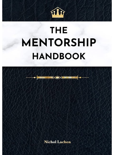 The Mentor Handbook: At-A-Glance Productivity Hacks & Motivation Techniques for Goal-Oriented Success