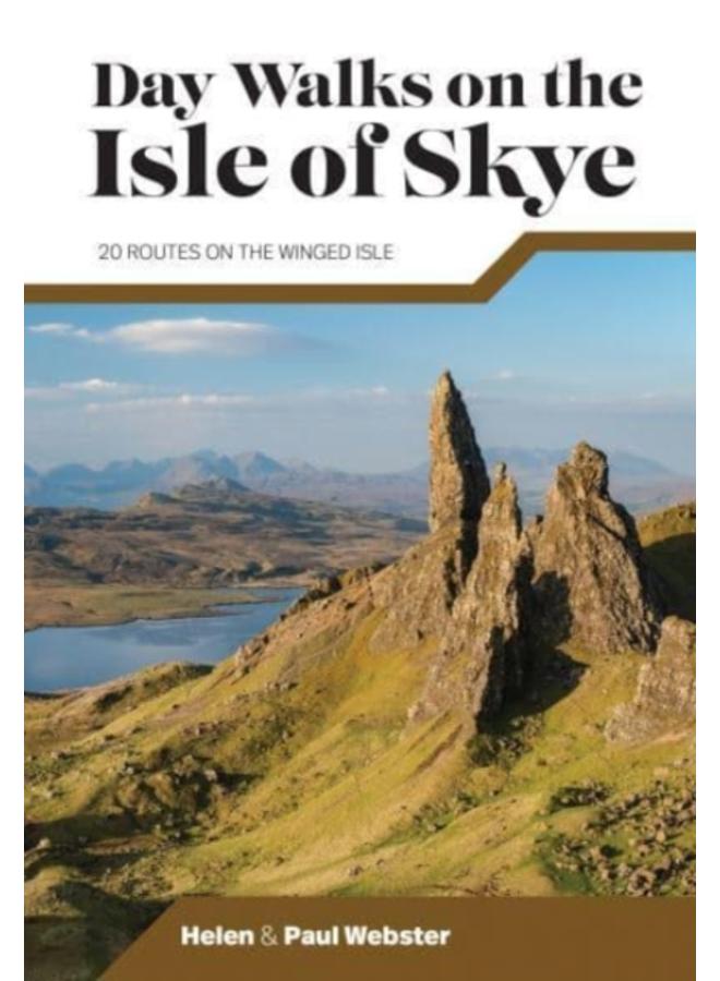 Day Walks on the Isle of Skye : 20 routes on the Winged Isle