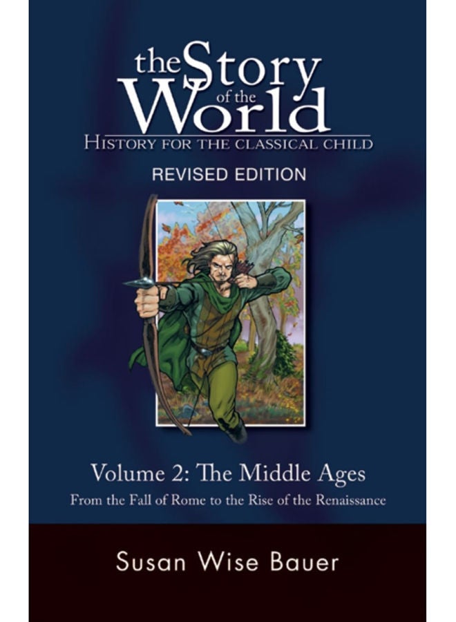Story of the World, Vol. 2 : History for the Classical Child: The Middle Ages : 0 