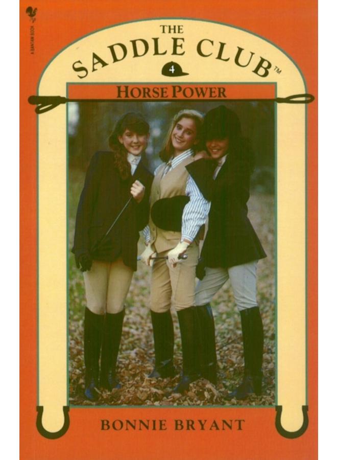 Saddle Club Book 4: Horse Power 