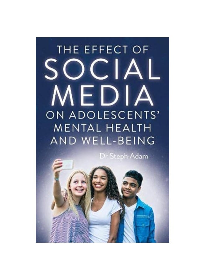 The Effect of Social Media on Adolescents' Mental Heal