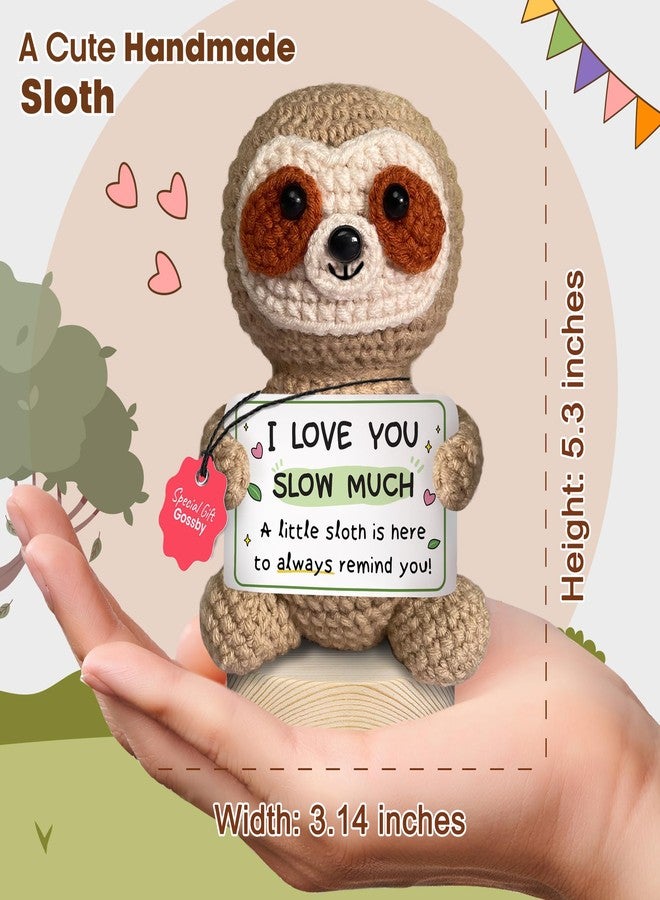 Gossby Positive Crochet Sloth with Emotional Message - Christmas, Graduation, Birthday Gift - Handmade Crochet Animal (Sometimes You Forget That You’re Sloth-Some, so This is Your Reminder) - Image 3