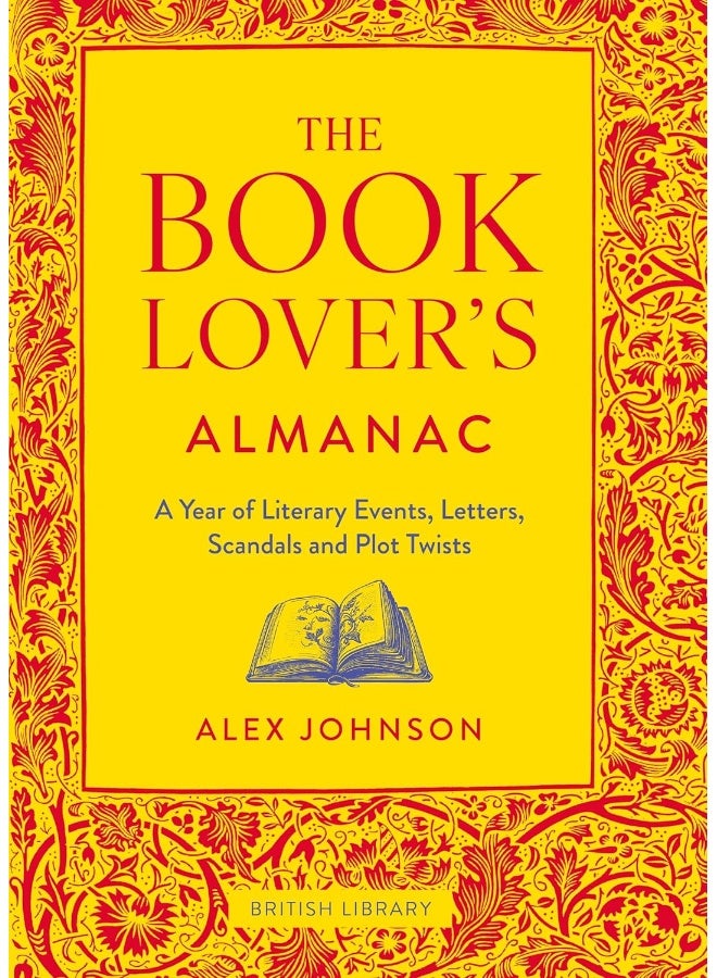 The Book Lover's Almanac: A Year of Literary Events, Letters, Scandals and P - Image 1