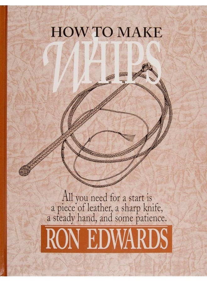 How to Make Whips 