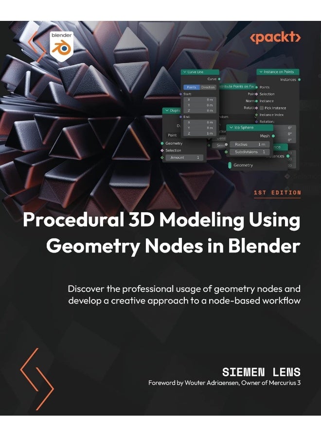 Procedural 3D Modeling Using Geometry Nodes in Ble: Discover the professional usage of geometry nodes 