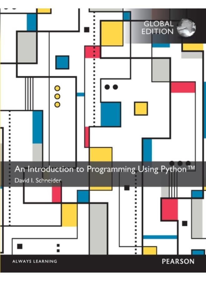 Introduction to Programming Using Python, An, Global Edition 