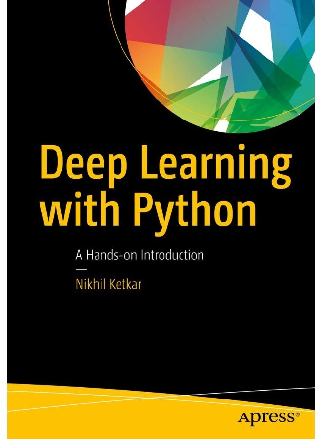 Deep Learning with Python: A Hands-on Introduction