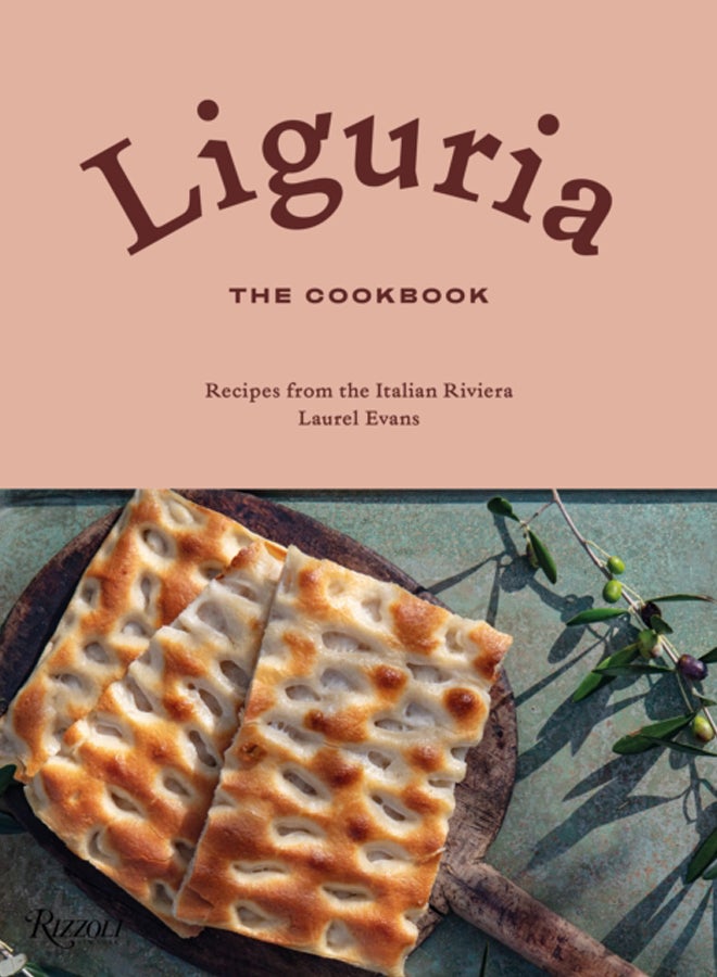 Liguria: The Cookbook : Recipes from the Italian Riviera