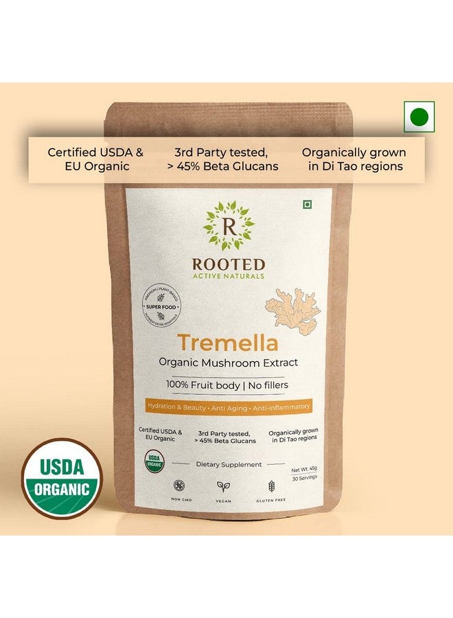 Rooted Actives Tremella Mushroom Extract (45 g) |Beauty, Skin Glow, Collagen booster, Hyalyronic acid, Hydration| USDA Organic, 45% Beta Glucans - Image 3