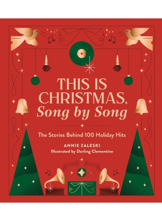 This Is Christmas Song by Song The Stories Behind 100 Holiday Hits - Hardback