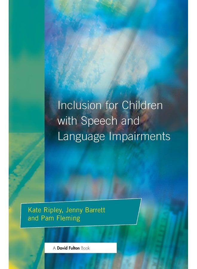 Inclusion For Children with Speech and Language Impairments: Accessing the Curriculum and Promoting Personal and Social Development  - Image 1