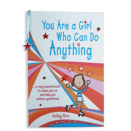 You Are a Girl Who Can Do Anything: A Very Special Book to Cheer You on and Help You Achieve Greatness  - Image 1