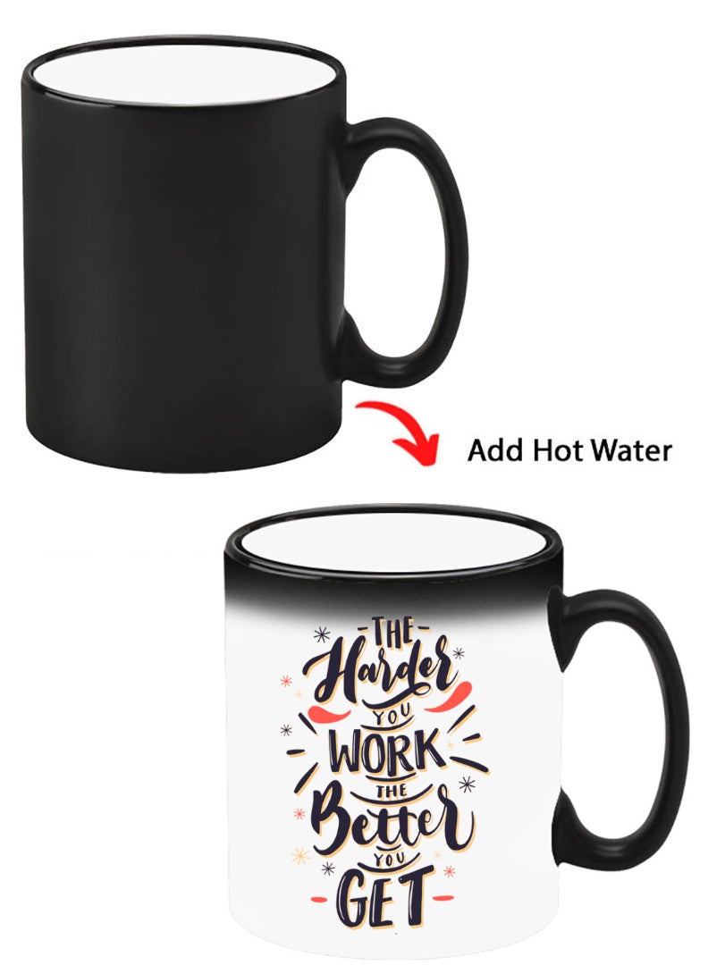 Theodor Color Changing Heat Sensitive Ceramic Mug, Image Revealed When HOT Liquid is Added! Harder you work Better you get - Image 1