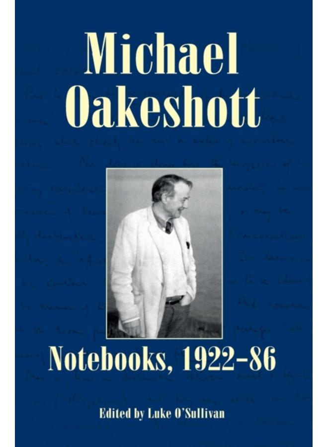 Michael Oakeshott: Notebooks, 1922-86 : Issue 6 