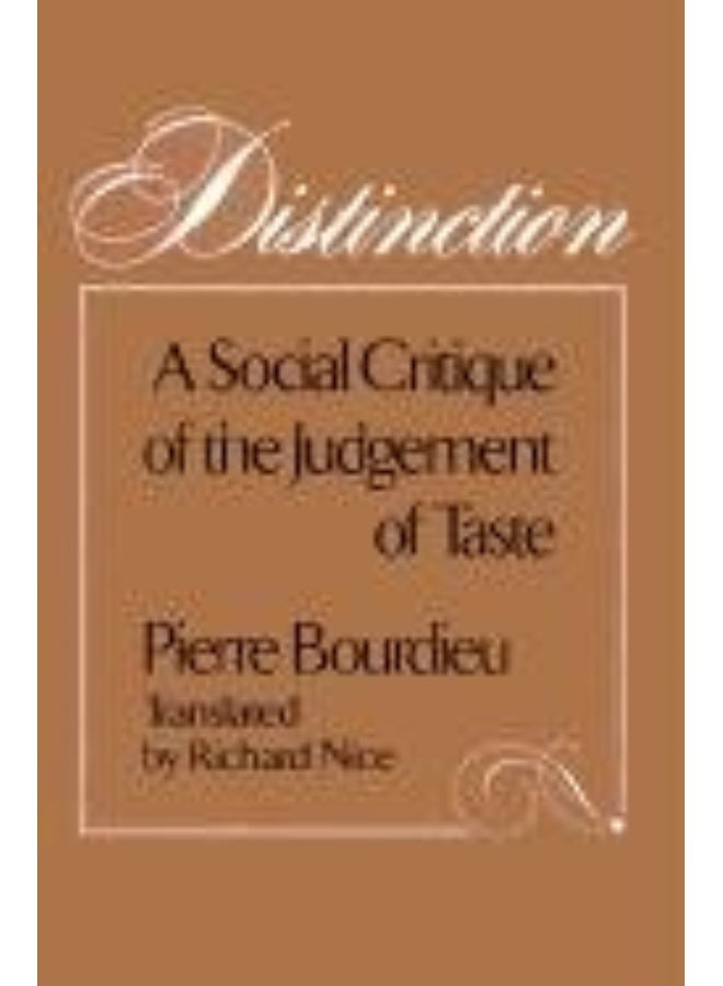 Harvard University Press Distinction: A Social Critique of the Judgement of Taste