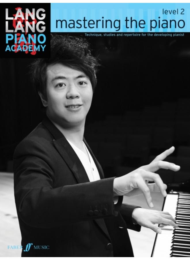 Lang Lang Piano Academy: mastering the piano level 2 