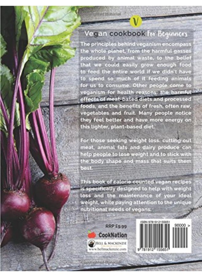 Vegan Cookbook For Beginners: Keep it Delicious & Simple Calorie Counted with New Vegan Diet Essential Recipes