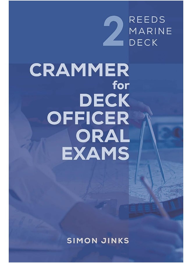 Reeds Marine Deck 2: Crammer for Deck Officer Oral Exams 