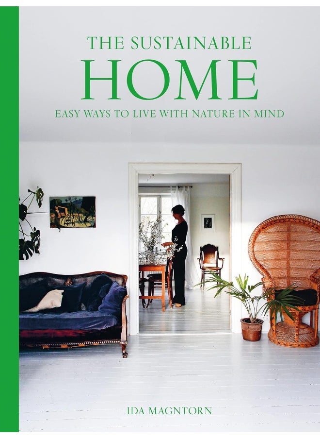 null - The Sustainable Home: Easy Ways to Live with Nature in Mind - Image 1