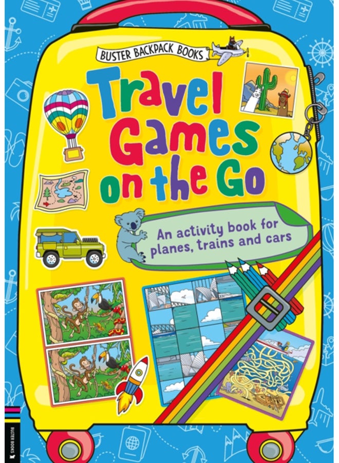 Travel Games on the Go : An Activity Book for Planes, Trains and Cars 