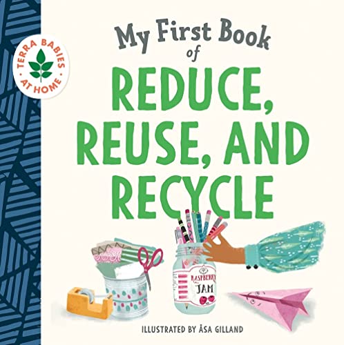 My First Book Of Reduce Reuse And Recycle