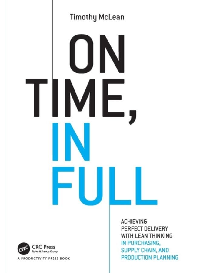 On Time In Full Achieving Perfect Delivery with Lean Thinking in Purchasing Supply Chain and Production Planning - Paperback