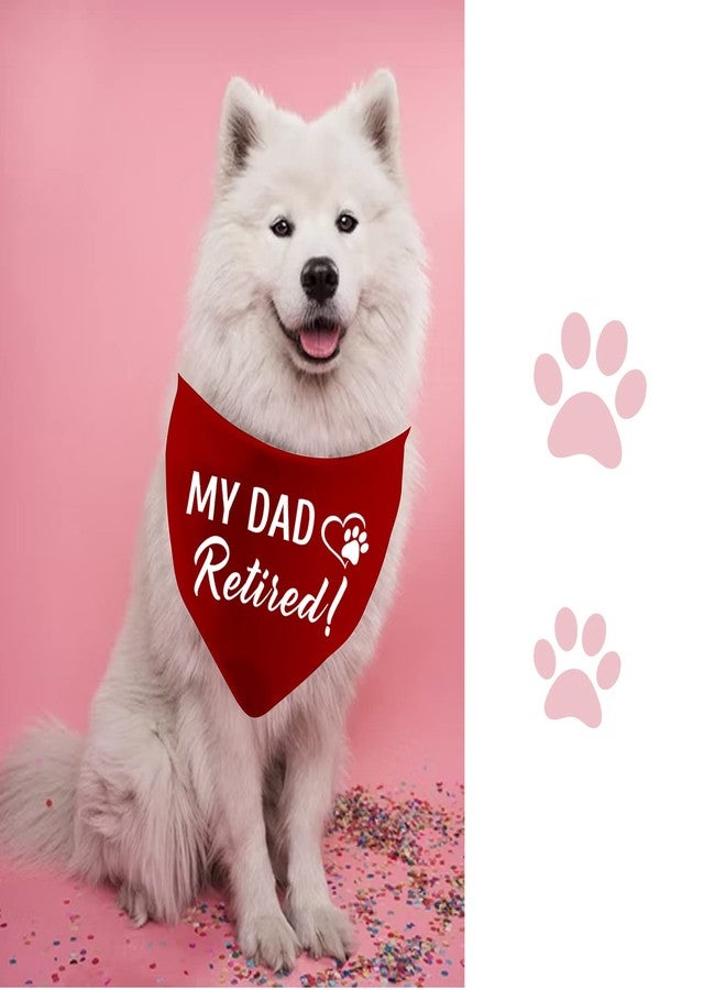 JXGZSO 1 Piece Retirement Gifts My Mom/Dad Retired Dog Bandana Dog Retired Friend Pet Puppy Gift (Dad Retired D) - Image 5