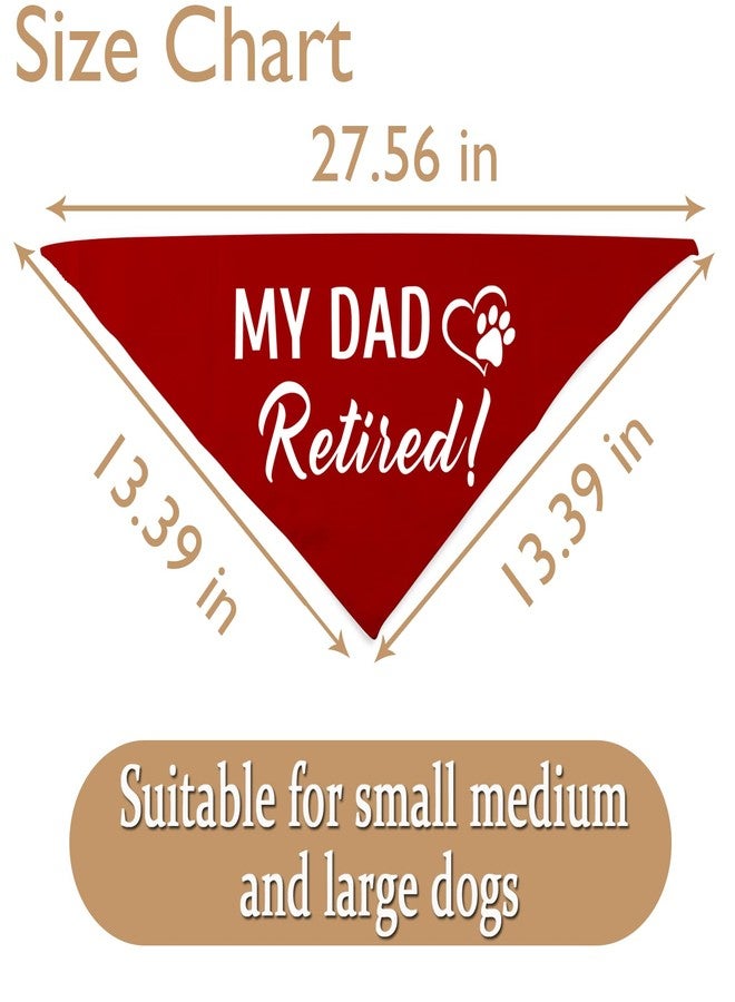 JXGZSO 1 Piece Retirement Gifts My Mom/Dad Retired Dog Bandana Dog Retired Friend Pet Puppy Gift (Dad Retired D) - Image 3