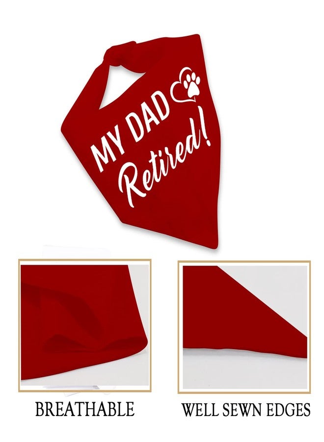 JXGZSO 1 Piece Retirement Gifts My Mom/Dad Retired Dog Bandana Dog Retired Friend Pet Puppy Gift (Dad Retired D) - Image 4