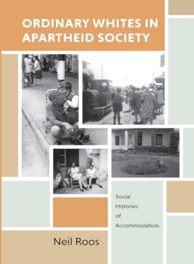 Ordinary Whites in Apartheid Society 