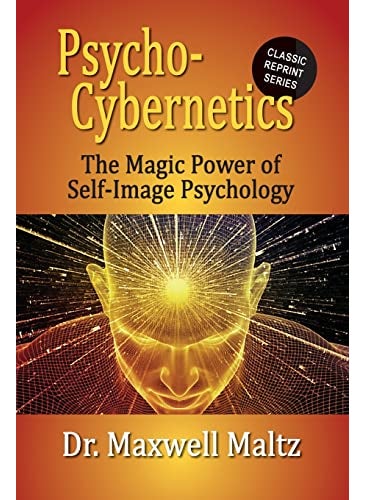 Psychocybernetics The Magic Power Of Self Image Psychology 