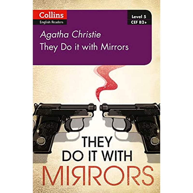 They Do It With Mirrors B2 Level 5 Collins Agatha Christie ELT Readers