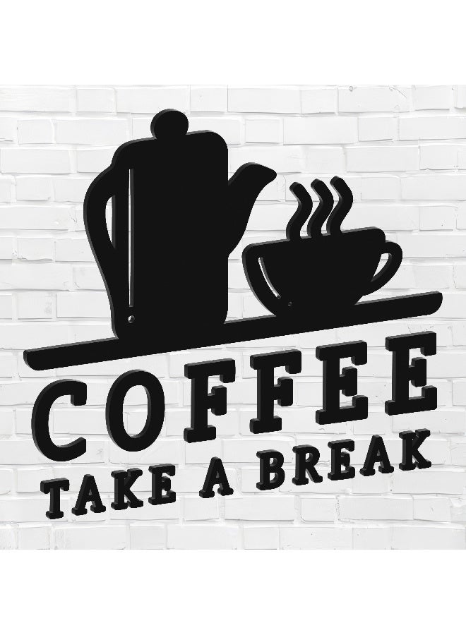 ديكور جداري خشبي عالي الجودة للمطبخ فن جداري للمطبخ بكلمة "Coffee Take a Break" مصنوع من خشب MDF الإسباني، باللون الأسود، بسماكة 6 ملم. يتميز بتصميم ثلاثي الأبعاد عصري وأنيق، مزوّد بشريط لاصق مزدوج الوجه لسهولة التركيب. جاهز للتثبيت فورًا ويمنح مطبخك لمسة فنية راقية. - Image 1