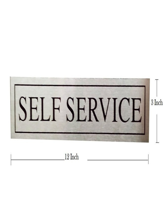 THW® Stainless Steel Self Adhesive Self Service Signage Board (3"x12") - Durable Metallic Door/Walls Mount Sign with Elegant Black Lettering | Office Signage, Made in India - Image 3