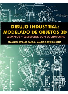 Dibujo Industrial: Modelado de objetos en 3D
